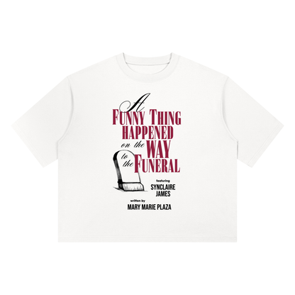 a funny thing happened tee